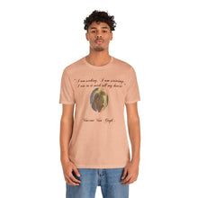 Load image into Gallery viewer, Art Quote Short Sleeve Tee