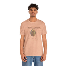 Load image into Gallery viewer, Art Quote Short Sleeve Tee