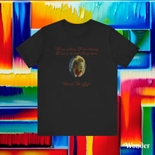 Load image into Gallery viewer, Art Quote Short Sleeve Tee