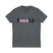 Load image into Gallery viewer, Mothers #MumLife Unisex Jersey Short Sleeve V-Neck Tee