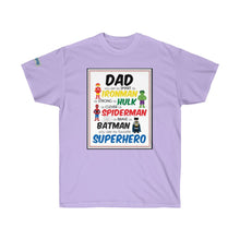 Load image into Gallery viewer, Fathers Day Super-Hero Ultra Cotton Tee