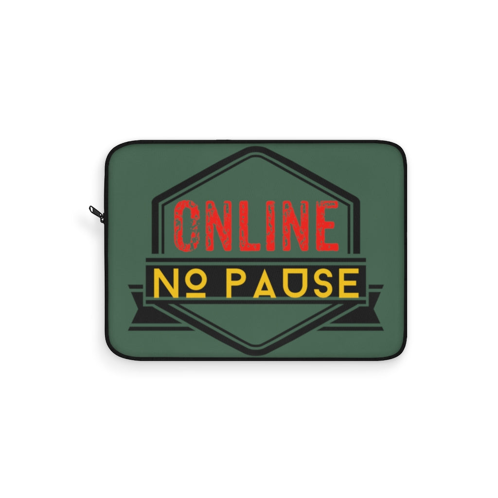 Laptop Sleeve Online No Pause Evergreen