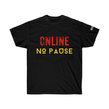 Load image into Gallery viewer, Online No Pause Standard Ultra Cotton Tee