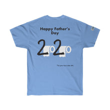 Load image into Gallery viewer, Fathers Day - Ultra Cotton Tee