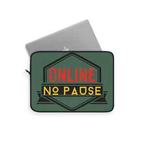 Laptop Sleeve Online No Pause Evergreen