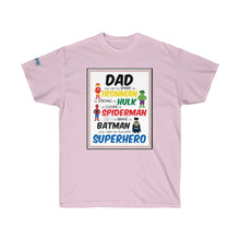 Load image into Gallery viewer, Fathers Day Super-Hero Ultra Cotton Tee