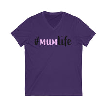 Load image into Gallery viewer, Mothers #MumLife Unisex Jersey Short Sleeve V-Neck Tee