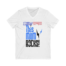 Load image into Gallery viewer, Mothers Mum Rocks- Unisex Jersey Short Sleeve V-Neck Tee
