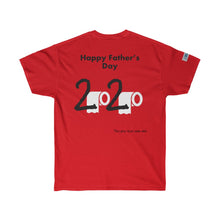 Load image into Gallery viewer, Fathers Day - Ultra Cotton Tee