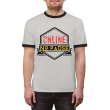 Load image into Gallery viewer, Online No Pause -Unisex Ringer Tee