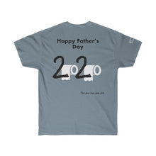 Load image into Gallery viewer, Fathers Day - Ultra Cotton Tee