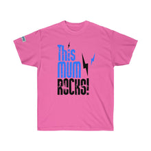 Load image into Gallery viewer, Mothers -Mum Rocks- Ultra Cotton Tee