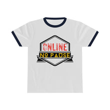 Load image into Gallery viewer, Online No Pause -Unisex Ringer Tee