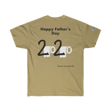 Load image into Gallery viewer, Fathers Day - Ultra Cotton Tee