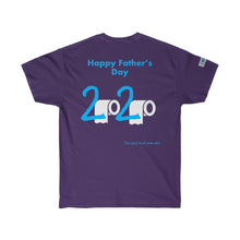 Load image into Gallery viewer, Fathers Day - Ultra Cotton Tee