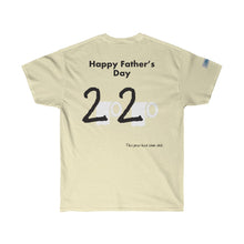 Load image into Gallery viewer, Fathers Day - Ultra Cotton Tee
