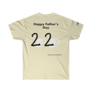 Fathers Day - Ultra Cotton Tee