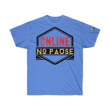 Load image into Gallery viewer, Online No Pause Standard Ultra Cotton Tee