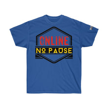 Load image into Gallery viewer, Online No Pause Standard Ultra Cotton Tee